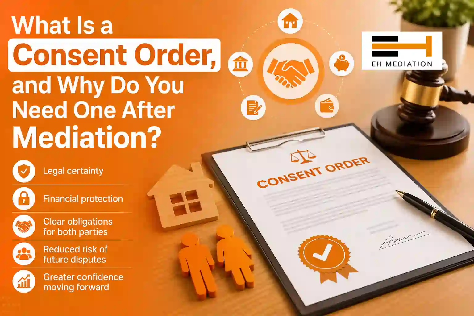 What Is a Consent Order, and Why Do You Need One After Mediation Letchworth?